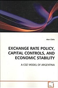 Exchange Rate Policy, Capital Controls, and Economic Stability (Paperback)