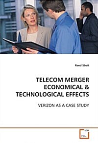Telecom Merger Economical & Technological Effects (Paperback)