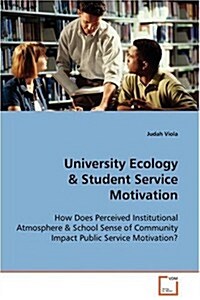 University Ecology & Student Service Motivation (Paperback)