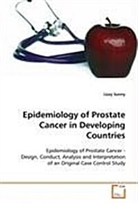 Epidemiology of Prostate Cancer in Developing Countries (Paperback)