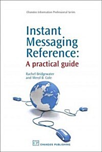 Instant Messaging Reference: A Practical Guide (Hardcover)