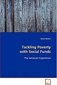 Tackling Poverty With Social Funds (Paperback)