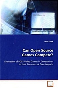 Can Open Source Games Compete? (Paperback)