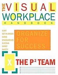 The Visual Workplace Handbook (Paperback)