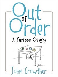 Out of Order: A Cartoon Odyssey (Paperback)