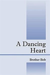 A Dancing Heart (Paperback)