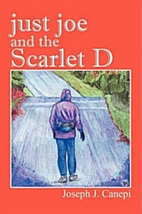 Just Joe and the Scarlet D (Paperback)