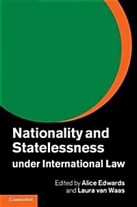 Nationality and Statelessness Under International Law (Hardcover)