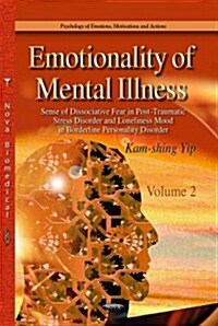 Emotionality of Mental Illness Volume 2 (Hardcover, UK)