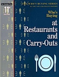 Whos Buying at Restaurants and Carry-Outs (Paperback, 11th)