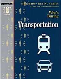 Whos Buying Transportation (Paperback, 10th)