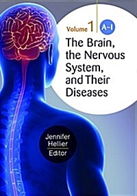 The Brain, the Nervous System, and Their Diseases [3 Volumes] (Hardcover)