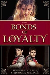 Bonds of Loyalty (Paperback)