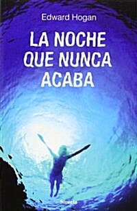 La noche que nunca acaba / Daylight Saving (Paperback, Translation)