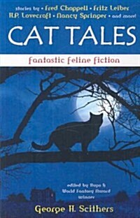 Cat Tales: Fantastic Feline Fiction (Paperback)