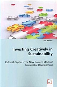 Investing Creatively in Sustainability (Paperback)