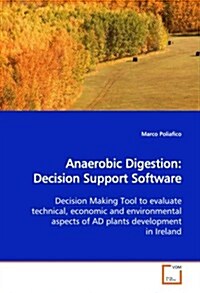 Anaerobic Digestion: Decision Support Software (Paperback)