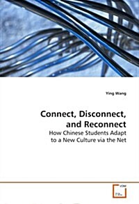 Connect, Disconnect, and Reconnect (Paperback)