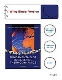 Fundamentals of Engineering Thermodynamics, Binder Ready Version (Loose Leaf, 8, Binder Ready Ve)