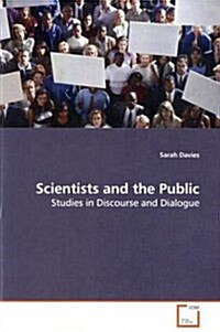 Scientists and the Public (Paperback)