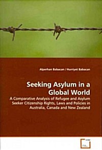 Seeking Asylum in a Global World (Paperback)