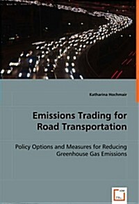 Emissions Trading for Road Transportation (Paperback)