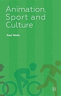 Animation, Sport and Culture (Hardcover)