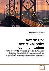 Towards Qos Aware Collective Communications (Paperback)