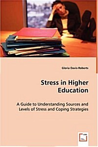 Stress in Higher Education (Paperback)