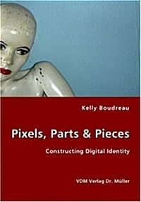 Pixels, Parts & Pieces (Paperback)