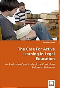 The Case for Active Learning in Legal Education (Paperback)