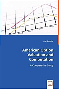 American Option Valuation and Computation (Paperback)