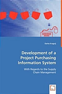 Development of a Project Purchasing Information System (Paperback)