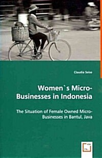 Women큦 Micro Businesses in Indonesia (Paperback)