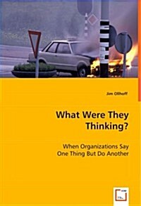 What Were They Thinking? (Paperback)