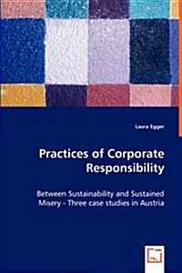 Practices of Corporate Responsibility (Paperback)