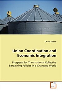 Union Coordination and Economic Integration (Paperback)