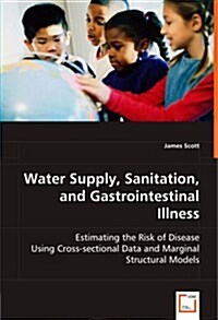 Water Supply, Sanitation, and Gastrointestinal Illness (Paperback)