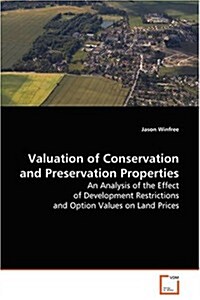 Valuation of Conservation and Preservation Properties (Paperback)