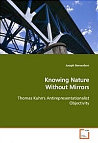 Knowing Nature Without Mirrors (Paperback)