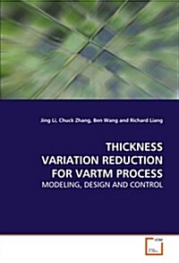 Thickness Variation Reduction for Vartm Process (Paperback)