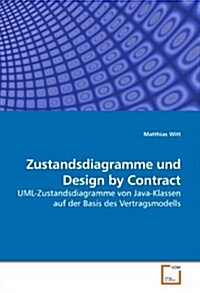 Zustandsdiagramme Und Design by Contract (Paperback)