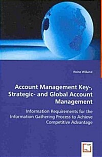 Account Management Key- Strategic- And Global Account Management (Paperback)