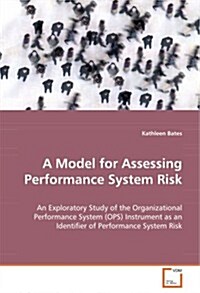 A Model for Assessing Performance System Risk (Paperback)