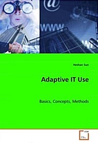 Adaptive It Use (Paperback)