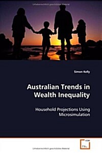 Australian Trends in Wealth Inequality (Paperback)