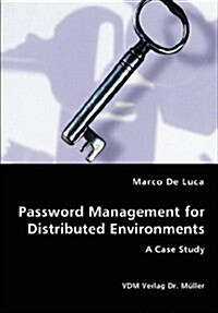 Password Management for Distributed Environments (Paperback)
