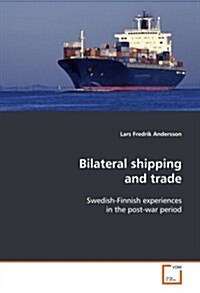 Bilateral Shipping and Trade (Paperback)