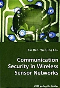 Communication Security in Wireless Sensor Networks (Paperback)