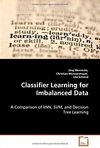 Classifier Learning for Imbalanced Data (Paperback)